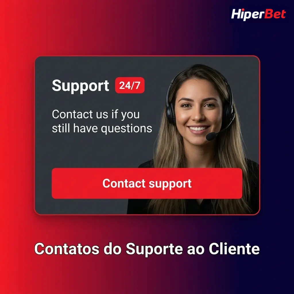 Contatos do suporte ao cliente: chat ao vivo, e-mail suporte@hiperbet.com, WhatsApp e central de ajuda /ajuda